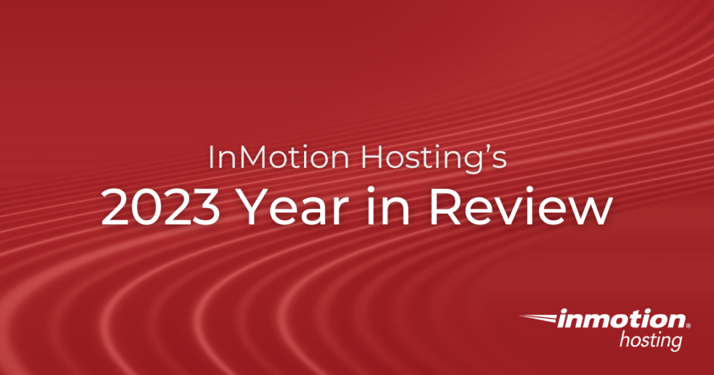 InMotion Hosting 2023 Year in Review Hero Image