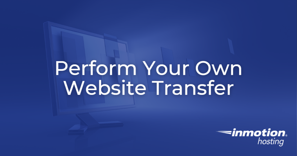 Perform Your Own Website Transfer - Hero Image